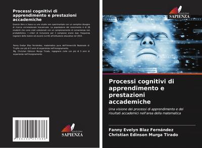 Processi cognitivi di apprendimento e prestazioni accademiche