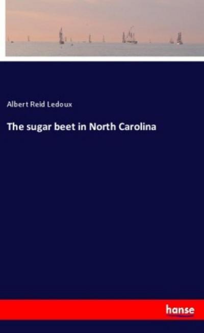 The sugar beet in North Carolina