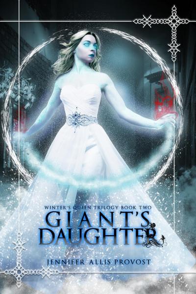 Giant’s Daughter (Winter’s Queen, #2)