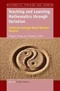 Teaching and Learning Mathematics through Variatio