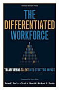 The Differentiated Workforce