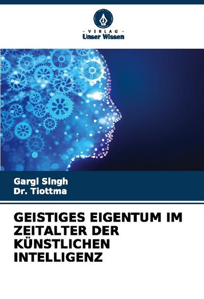 GEISTIGES EIGENTUM IM ZEITALTER DER KÜNSTLICHEN INTELLIGENZ