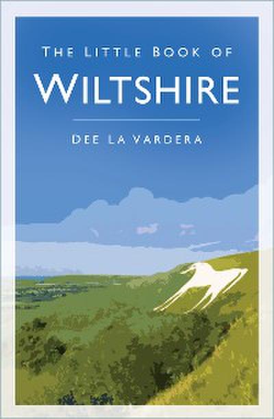 The Little Book of Wiltshire