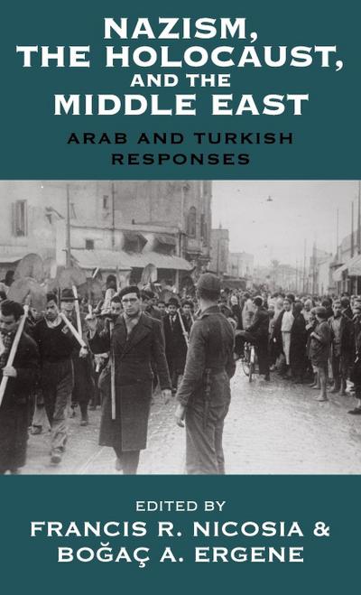 Nazism, the Holocaust, and the Middle East