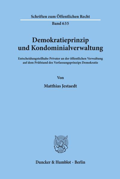 Demokratieprinzip und Kondominialverwaltung.
