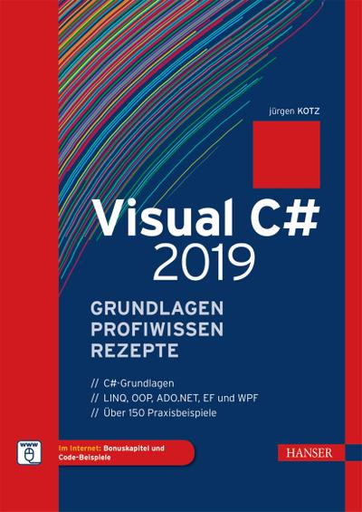 Visual C# 2019 – Grundlagen, Profiwissen und Rezepte
