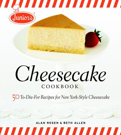 Junior’s Cheesecake Cookbook