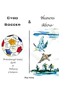 Cybo Soccer & Heavens Above
