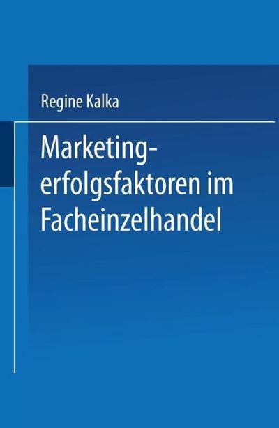 Marketingerfolgsfaktoren im Facheinzelhandel
