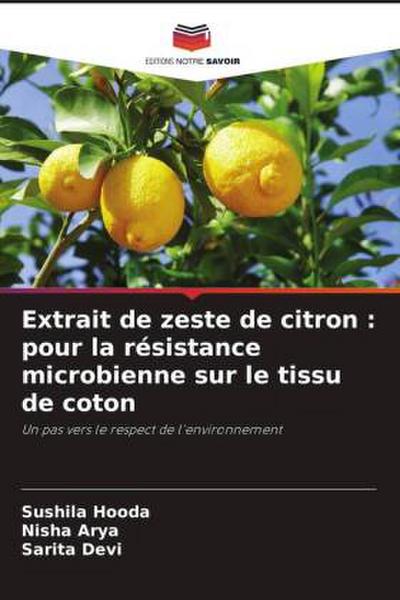 Extrait de zeste de citron : pour la résistance microbienne sur le tissu de coton
