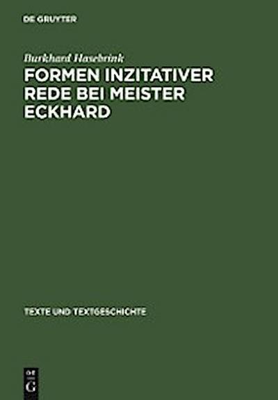 Formen inzitativer Rede bei Meister Eckhard