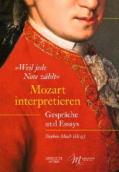 "Weil jede Note zählt". Mozart interpretieren