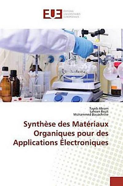 Synthèse des Matériaux Organiques pour des Applications Électroniques