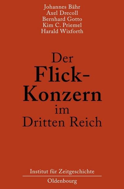 Der Flick-Konzern im Dritten Reich