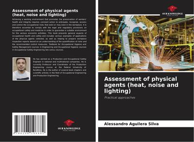 Assessment of physical agents (heat, noise and lighting)