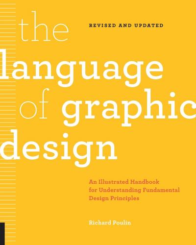 The Language of Graphic Design Revised and Updated