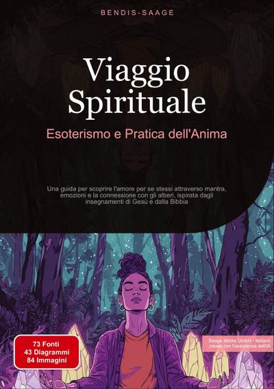 Viaggio Spirituale: Esoterismo e Pratica dell’Anima
