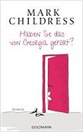Haben Sie das von Georgia gehört?: Roman