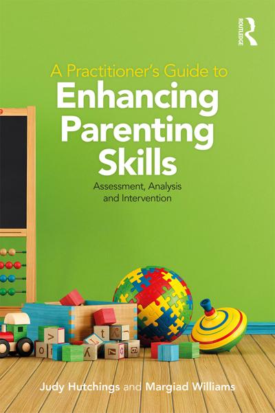 A Practitioner’s Guide to Enhancing Parenting Skills