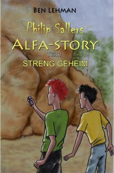 Philip Sallers Alfa-Story - STRENG GEHEIM