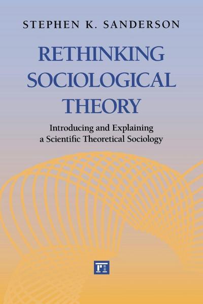 Rethinking Sociological Theory
