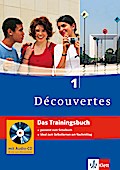 Découvertes 1 - Das Trainingsbuch: 1. Lernjahr, passend zum Lehrwerk