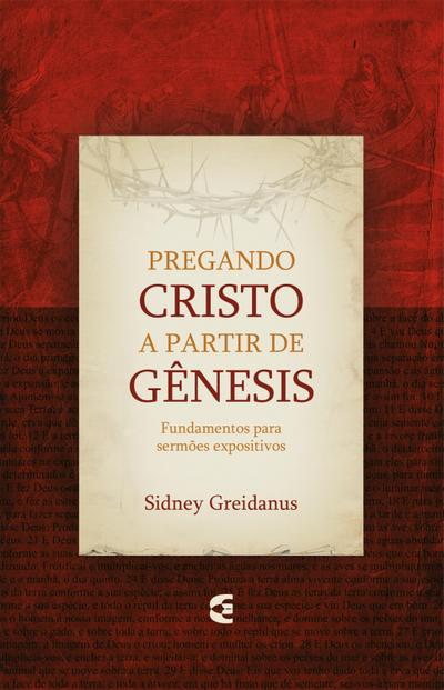 Pregando Cristo a partir de Gênesis