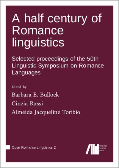 A half century of Romance linguistics