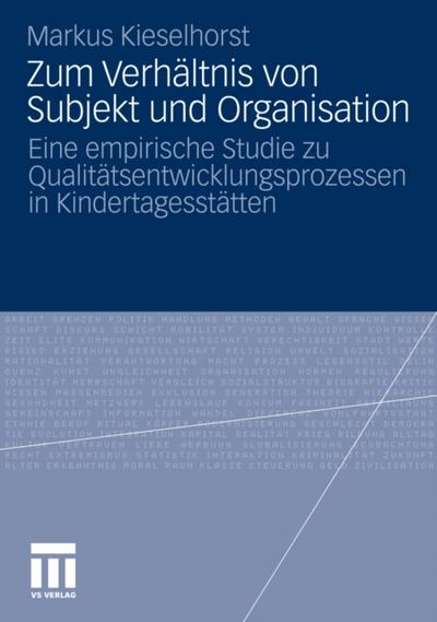 Zum Verhältnis von Subjekt und Organisation