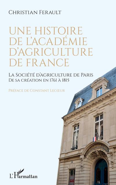 Une histoire de l’Académie d’agriculture de France