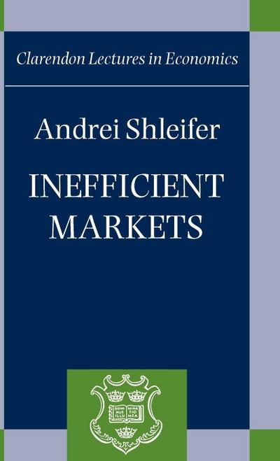 Inefficient Markets ’ an Introduction to Behavioral Finance ’ (C.L.E.)