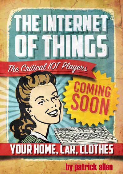 The Internet of Things: The Critical IOT Players