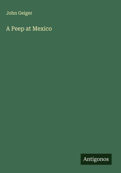 A Peep at Mexico