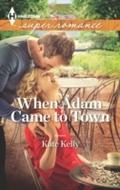 When Adam Came to Town (Mills & Boon Superroma