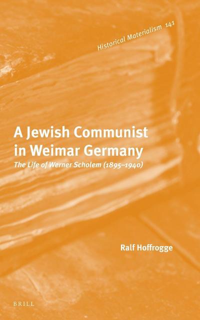 A Jewish Communist in Weimar Germany