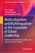 Multiculturalism and Multilingualism at the Crossroads of School Leadership