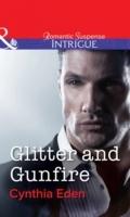 Glitter and Gunfire (Mills & Boon Intrigue) (S