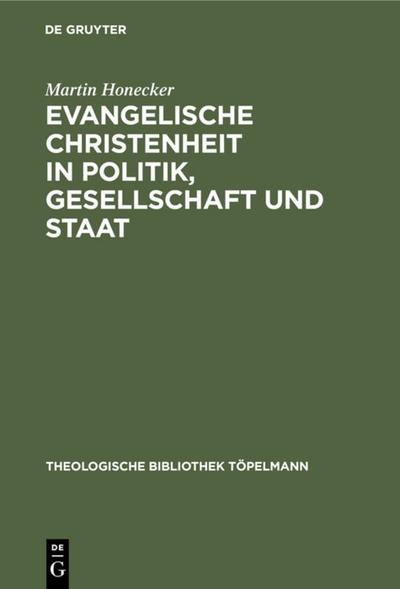 Evangelische Christenheit in Politik, Gesellschaft und Staat