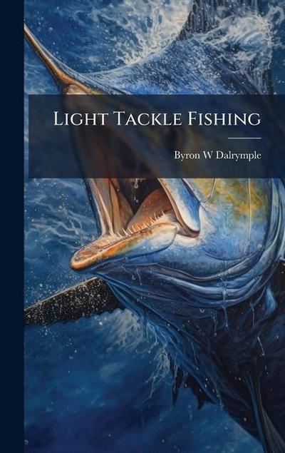 Light Tackle Fishing