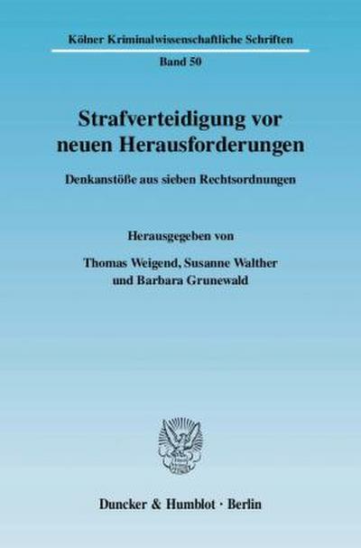 Strafverteidigung vor neuen Herausforderungen