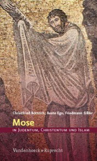 Mose in Judentum, Christentum und Islam