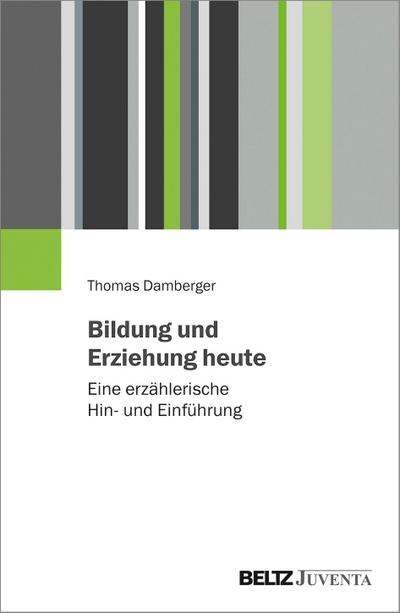 Bildung und Erziehung heute