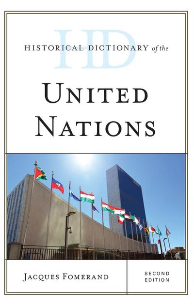 Historical Dictionary of the United Nations, Second Edition
