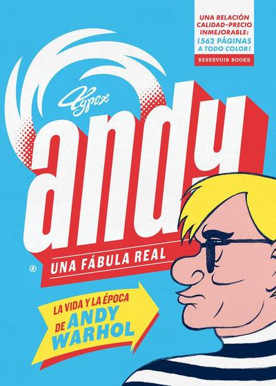 Andy, Una fábula real : la vida y la época de Andy Warhol