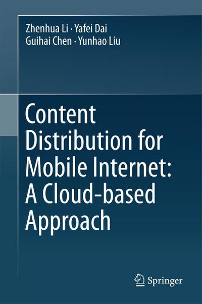 Content Distribution for Mobile Internet: A Cloud-based Approach