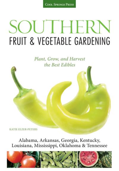 Southern Fruit & Vegetable Gardening