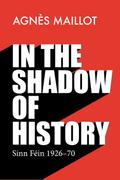 In the shadow of history