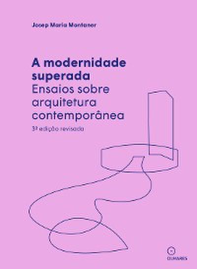 A modernidade superada