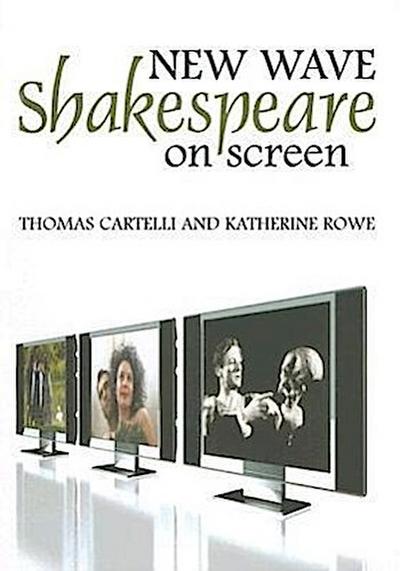 New Wave Shakespeare on Screen