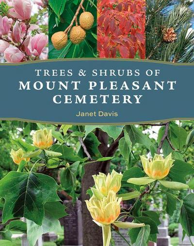 Trees and Shrubs of Mount Pleasant Cemetery